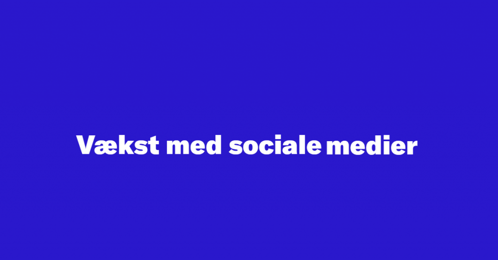 vækst med sociale medier